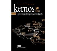 Kernos, n° 38/2025: Revue internationale et pluridisciplinaire de religion grecque antique