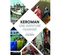 Keroman, une aventure humaine
