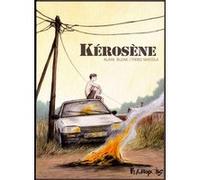 Kérosène Alain Bujak (Auteur), Piero Macola (Auteur), Piero Macola (Illustration)