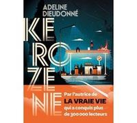 Kerozene Adeline Dieudonné (Auteur)