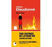 Kérozène - Adeline Dieudonné - Collection Proche - broché - Roman