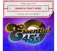Kerr, Mahdi & Tracy - Who Are You / Check Out My Mind