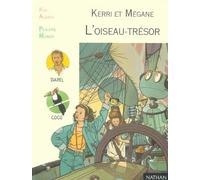 Kerri et Mégane : l'oiseau-trésor