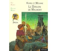 Kerri et Mégane, tome 5 : Le Donjon de Malmort