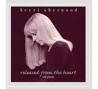 Kerri Sherwood - Released From The Heart