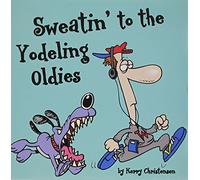 KERRY CHRISTENSEN - Sweatin' to The Yodeling Oldies