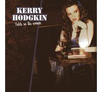 Kerry Hodgkin - Table in The Corner [Import]