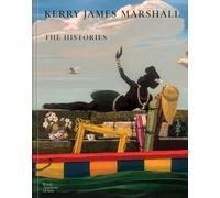 Kerry James Marshall The Histories /franCais/anglais/allemand
