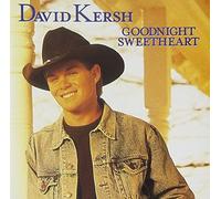 Kersh, David - Goodnight Sweetheart