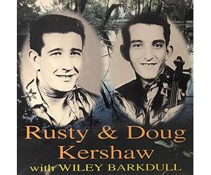 Kershaw, Rusty and Doug - Rusty and Doug With Wiley Barkdull