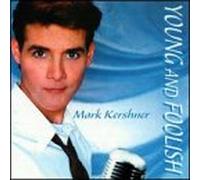 Kershner, Mark - Young & Foolish