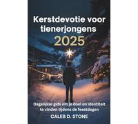 Kerstdevotie voor tienerjongens 2025: Dagelijkse gids om je doel en identiteit te vinden tijdens de feestdagen