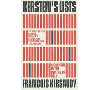 Kersten's Lists: A Saviour in the Depths of Hell