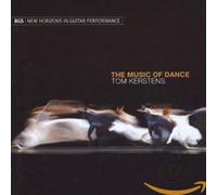 Kerstens, Tom - The Music of Dance [Import]