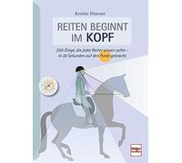Kerstin Diacont Reiten beginnt im Kopf: 200 Dinge, die jeder Reiter wiss (Relié)