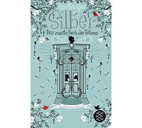 Kerstin Gier Silber - Das zweite Buch der Träume: Roman (Silber-Trilogie (Relié)