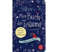 Kerstin Gier Silber - Mein Buch der Träume: Ein Traum-Journal zum Ausfül (Relié)