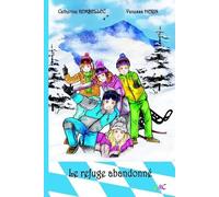 Kerstin, Hugo Et Les Autres Tome 3 - Le Refuge Abandonné