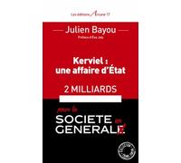 Kerviel : une Affaire d'Etat. 2 Milliards pour la socété en générall