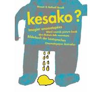 Kesako? Imagier onomatopées - Manoé Rovelli - Migrilude - broché - Méthode de langue