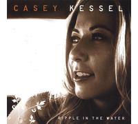 Kessel, Casey - Ripple in The Water