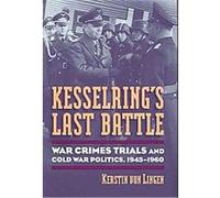 Kesselring's Last Battle, Modern War Studies Kerstin Von Lingen (Auteur)