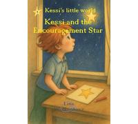 Kessi and the Little Courage Star: A magical picture book story about little brave stars, big feelings and gentle strength.