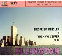 Kessler & Yochk'o Seffer, Siegfried - Siegfried Kessler & Yochk'o Seffer Plays Ellington