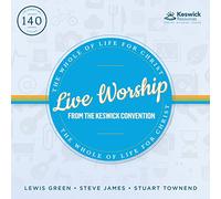 Keswick 2015 - Live Worship From The Keswick Convention: The Whole Of Life For Christ