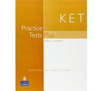 KET Practice Tests Plus: Includes 2004 Exam Specifications Lucantoni, Peter (Auteur)