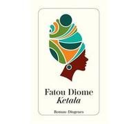 Ketala | Fatou Diome Fatou Diome (Auteur)