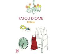 Kétala - Fatou Diome - J'ai Lu - Poche - Roman