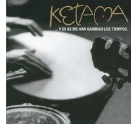 Ketama - Y ES Ke Me Han Kambiado. [Import]