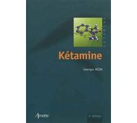 Kétamine 2ème édition - Georges Mion - Arnette - broché - Etude