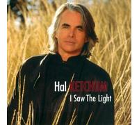 Ketchum, Hal - I Saw the Light