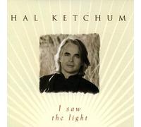 Ketchum, Hal - I Saw the Light