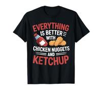Ketchup Everything Better Poulet Nuggets T-Shirt