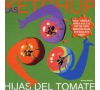 Ketchup - Hijas Del Tomate