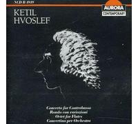Ketil Hvoslef : Concerto pour Contrebasse et Concertino pour Orchestre