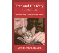 Keto and His Kitty: With Even More "Letters from Jane Austen"