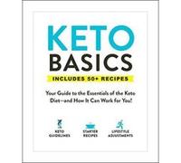 Keto Basics: Your Guide to the Essentials of the Keto Diet?and How It Can Work for You! - [Version Originale] Inconnu (Auteur)