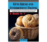 Keto Bread And Intermittent Fasting