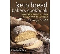 Keto Bread Bakers Cookbook