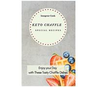 Keto Chaffle Special Recipes