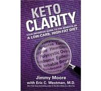 Keto Clarity (Hardcover) Jimmy Moore, (Auteur)