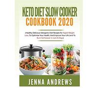 Keto Diet Slow Cooker Cookbook 2020