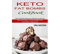 Keto Fat Bombs Cookbook