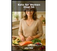 Keto for Women Over 50: A Nutritional Guide