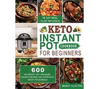 Keto Instant Pot Cookbook For Beginners