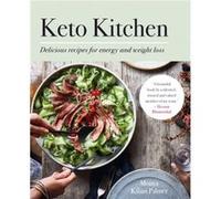 Keto Kitchen by Monya Kilian Palmer Monya Kilian Palmer (Auteur)